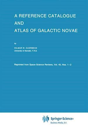 A Reference Catalogue and Atlas of Galactic Novae