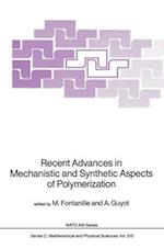 Recent Advances in Mechanistic and Synthetic Aspects of Polymerization