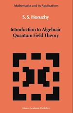 Introduction to Algebraic Quantum Field Theory