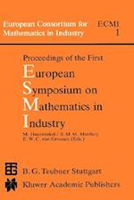 Proceedings of the First European Symposium on Mathematics in Industry