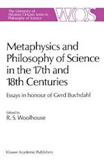 Metaphysics and Philosophy of Science in the Seventeenth and Eighteenth Centuries