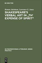 Shakespeare's Verbal Art in "Th' Expense of Spirit"