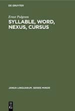 Syllable, Word, Nexus, Cursus