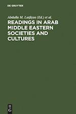 Readings in Arab Middle Eastern Societies and Cultures