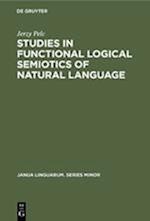 Studies in Functional Logical Semiotics of Natural Language