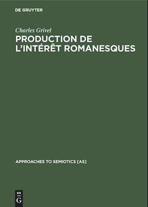 Production de l'intérêt romanesques