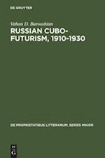 Russian Cubo-Futurism, 1910-1930