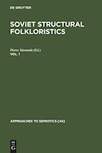 Soviet Structural Folkloristics. Vol. 1