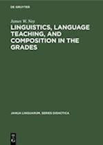 Linguistics, language teaching, and composition in the grades