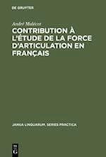 Contribution À l'Étude de la Force d'Articulation En Français