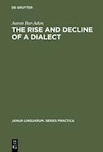 The Rise and Decline of a Dialect