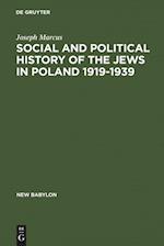 Social and Political History of the Jews in Poland 1919-1939