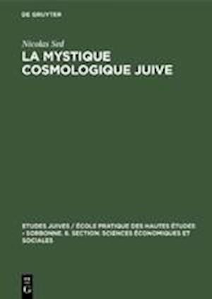 La Mystique Cosmologique Juive