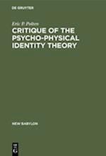 Critique of the Psycho-Physical Identity Theory