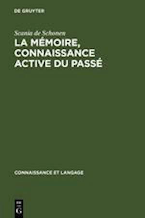 La Mémoire, Connaissance Active Du Passé