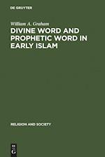 Divine Word and Prophetic Word in Early Islam