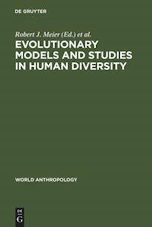 Evolutionary Models and Studies in Human Diversity