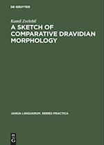 A Sketch of Comparative Dravidian Morphology