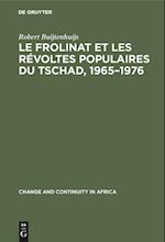 Le Frolinat et les révoltes populaires du Tschad, 1965-1976