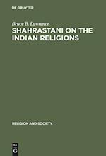 Shahrastani on the Indian Religions