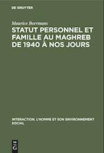 Statut personnel et famille au Maghreb de 1940 à nos jours