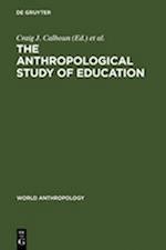 The Anthropological Study of Education