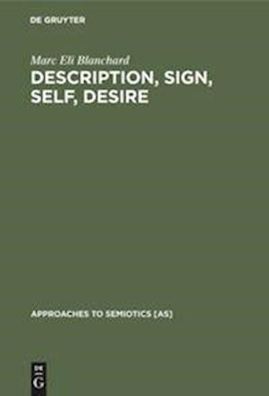 Description, Sign, Self, Desire