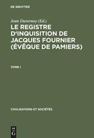 Le Registre d'inquisition de Jacques Fournier (évêque de Pamiers)