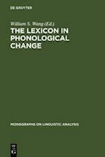 The Lexicon in Phonological Change