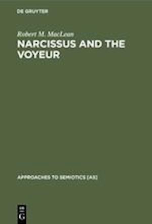 Narcissus and the Voyeur