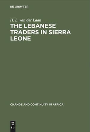 The Lebanese Traders in Sierra Leone