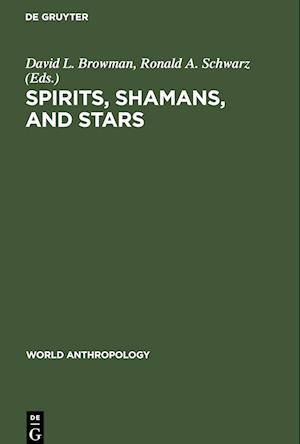 Spirits, Shamans, and Stars