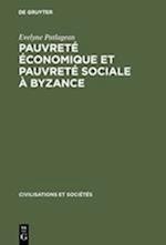 Pauvreté Économique Et Pauvreté Sociale À Byzance