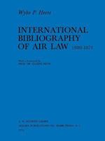 Intl Bibliography Of Air Law Main Work 1900-1971