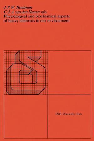 Physiological and biochemical aspects of heavy elements in our environment