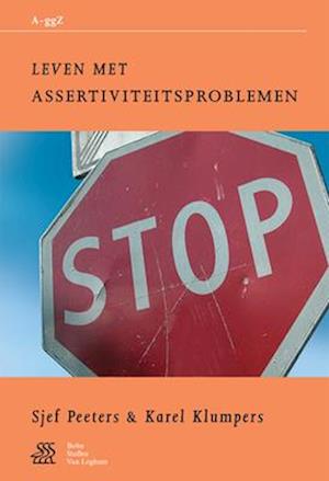 Leven Met Assertiviteitsproblemen