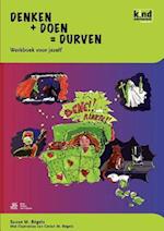 Denken + Doen = Durven - Werkboek Kind