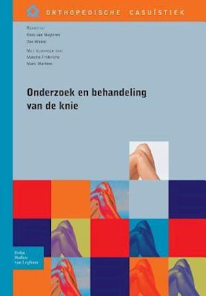 Onderzoek En Behandeling Van de Knie