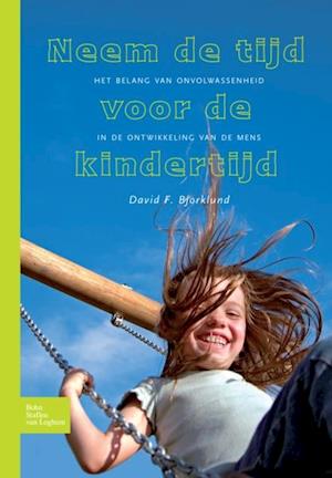 Neem de tijd voor de kindertijd