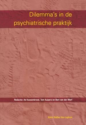 Dilemma''s in de psychiatrische praktijk