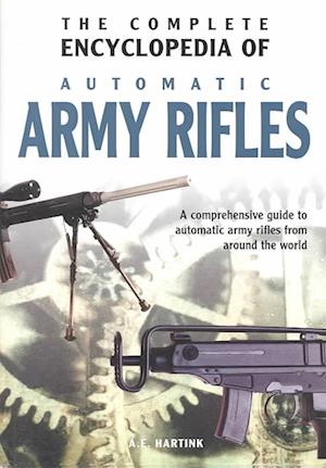 The Complete Encyclopedia of Army Rifles