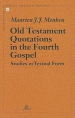 Old Testament Quotations in the Fourth Gospel