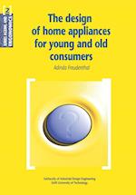 The Design of Home Appliances for Young and Old Consumers