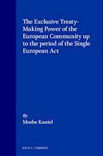The Exclusive Treaty-Making Power of the European Community Up to the Period of the Single European ACT