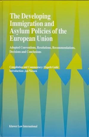 The Developing Immigration and Asylum Policies of the European Union