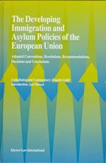 The Developing Immigration and Asylum Policies of the European Union