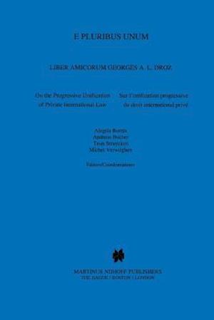 E Pluribus Unum, Liber Amicorum Georges A L Droz, On The Progress