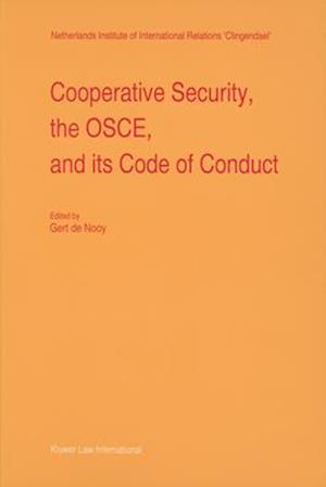 Cooperative Security, the Osce, and Its Code of Conduct