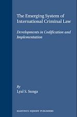 The Emerging System of International Criminal Law