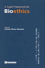 A Legal Framework for Bioethics